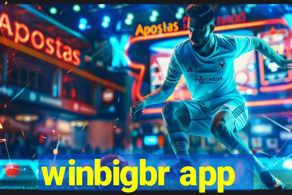 winbigbr app